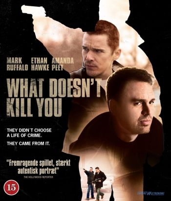 WHAT DOESNT KILL YOU - (Blu-Ray) i gruppen Elektronikk / Lyd & Bilde / TV og tilbehør / Filmer / Blu-ray hos TP E-commerce Nordic AB (D38022)