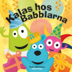 Babblarna Fest i huset Babblarna