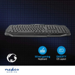 Nedis Wired Gaming Keyboard | USB 2.0 | Membrantaster | LED | US International | USA Layout | USB-Strøm | Strømkabel lengde: 1.50 m | Gaming Nedis Wired Gaming Keyboard | USB 2.0 | Membrantaster | LED | US International | USA Layout | USB-Strøm | Strømkabel lengde: 1.50 m | Gaming
