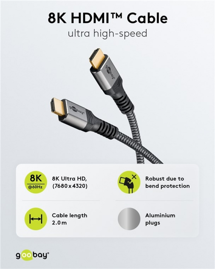 Goobay HDMI™ Ultra High Speed-kabel, 2 m, Sharkskin Grey HDMI™-kontakt (type A) > HDMI™-kontakt (type A) Goobay HDMI™ Ultra High Speed-kabel, 2 m, Sharkskin Grey HDMI™-kontakt (type A) > HDMI™-kontakt (type A)