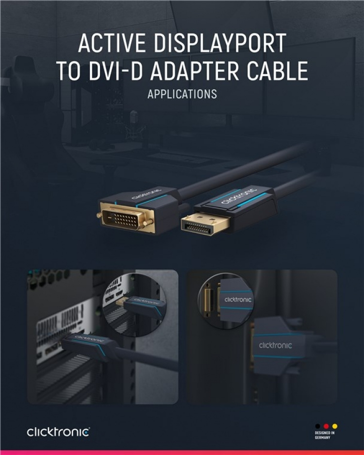 ClickTronic Adapterkabel for aktiv DisplayPort™ til DVI-D Premium-kabel | 1x DisplayPort™-kontakt >> 1x DVI-D-kontakt | 2,0 m | WUXGA @ 60 Hz ClickTronic Adapterkabel for aktiv DisplayPort™ til DVI-D Premium-kabel | 1x DisplayPort™-kontakt >> 1x DVI-D-kontakt | 2,0 m | WUXGA @ 60 Hz
